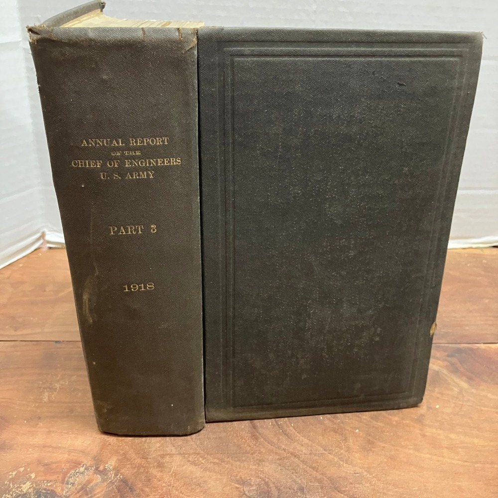 Annual Report Chief of Engineers U.S. Army Part 3 1918 Military History GPO